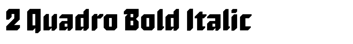 2 Quadro Bold Italic